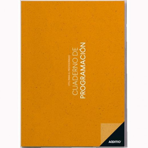 ADDITIO CUADERNO DE PROGRAMACIÓN A4 PARA EL PROFESORADO 96 PÁGINAS PVC C/SURTIDOS