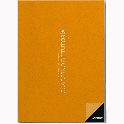 ADDITIO CUADERNO DE TUTORÍA A4 PARA SEGUIMIENTO DEL ALUMNADO PVC 64 PÁGINAS C/SURTIDOS